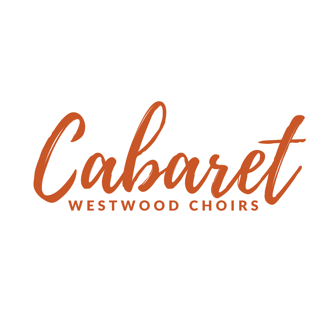 From The Cabaret Committee Westwood Hs Choirs